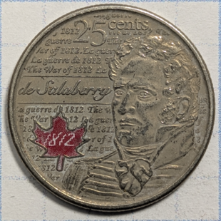 2013 quarter - 1812 Charles-Michael De Salaberry Coloured